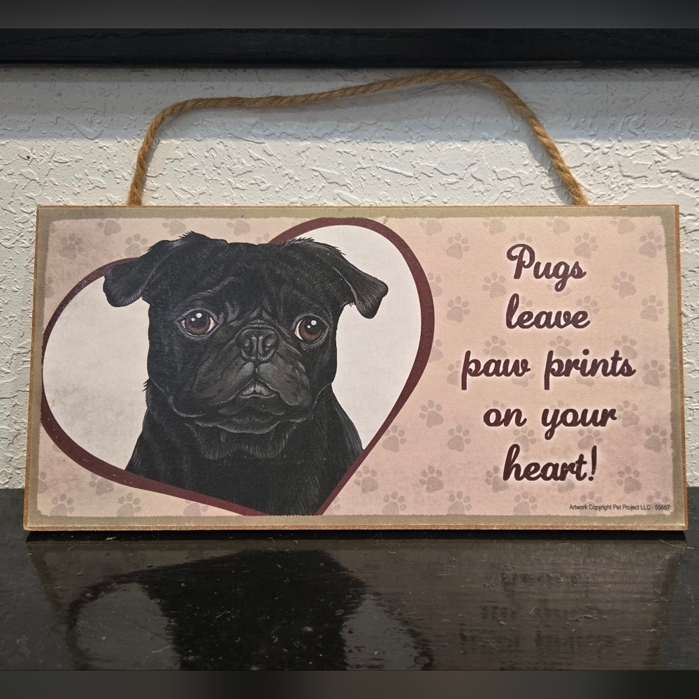 3/$20 Pug '(Dogs) Leave Paw Prints Ib Your Heart' Wall Sign Decor